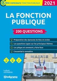 200 questions sur la fonction publique. Edition 2021