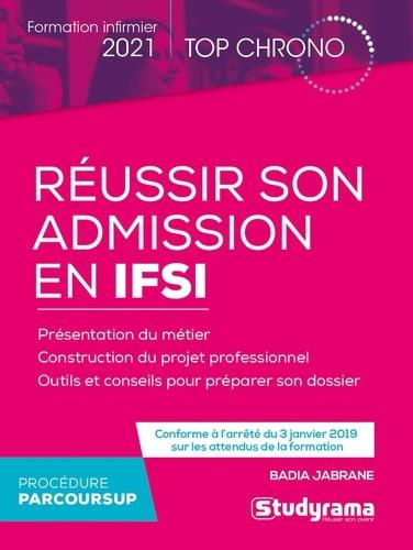 Réussir son admission en IFSI. Edition 2021