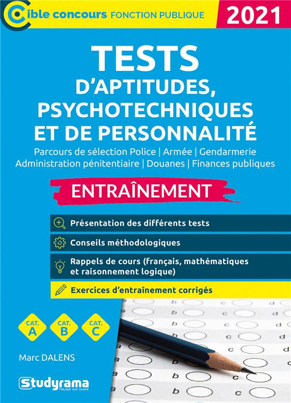 Tests d'aptitudes, psychotechniques et de personnalité. Parcours de sélection police, gendarmerie, a
