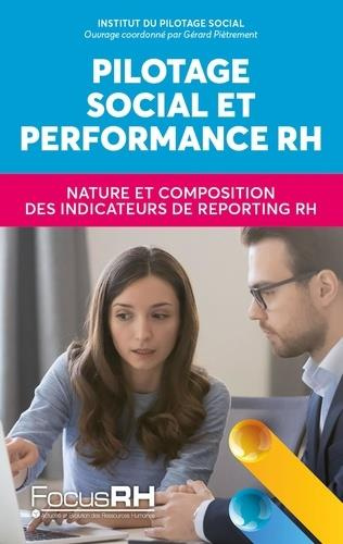 Pilotage social et performance RH. Du réglementaire aux actions RH