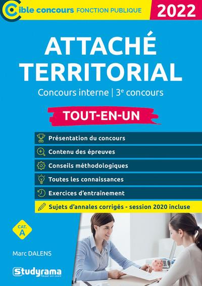 Attaché territorial Tout-en-un. Concours interne et 3e concours, Edition 2022