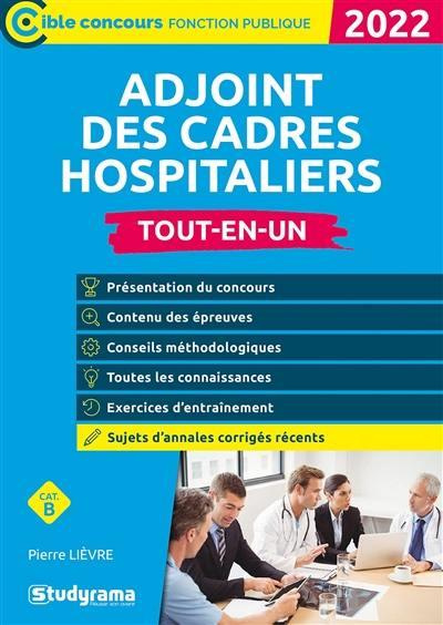 Adjoint des cadres hospitaliers. Tout-en-un, Edition 2022