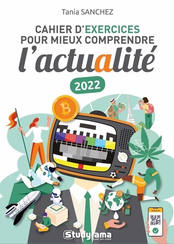 Cahier d'exercices pour comprendre l'actualité. Edition 2022
