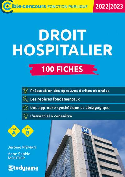 100 fiches sur le droit hospitalier. Edition 2022-2023