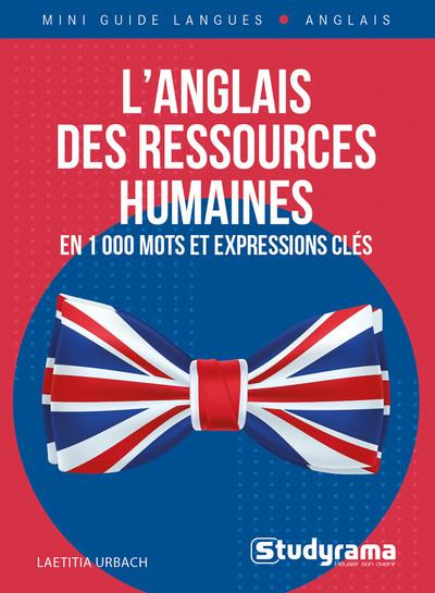 L'anglais des ressources humaines en 1000 mots et expressions clés