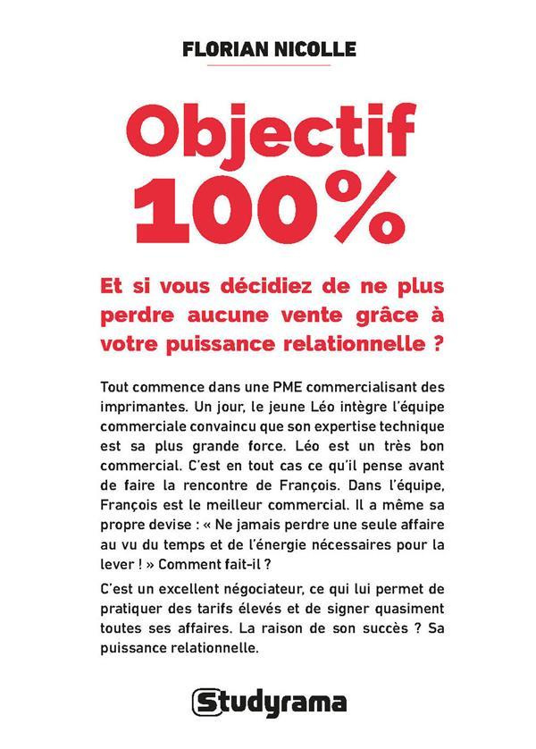 Objectif 100 %. Et si vous décidiez de ne plus perdre aucune vente grâce à votre puissance relationn