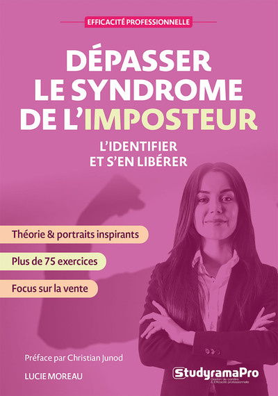 Le syndrôme de l'imposteur. L'identifier et s'en libérer