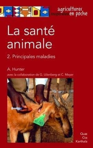 La santé animale Vol 2. Principales maladies. / Tome 2, Principales maladies