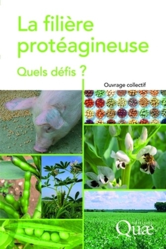 LA FILIERE PROTEAGINEUSE. QUELS DEFIS ?