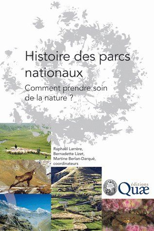 HISTOIRE DES PARCS NATIONAUX. COMMENT PRENDRE SOIN DE LA NATURE ?