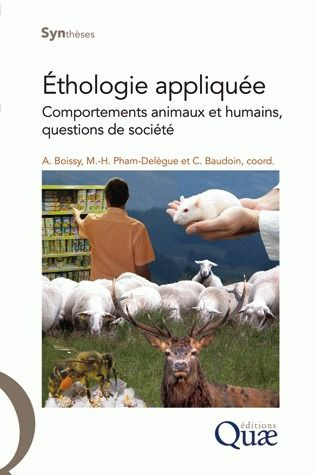 ETHOLOGIE APPLIQUEE - COMPORTEMENTS ANIMAUX ET HUMAINS, QUESTIONS DE SOCIETE