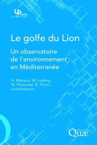 LE GOLFE DU LION - UN OBSERVATOIRE DE L'ENVIRONNEMENT EN MEDITERRANEE