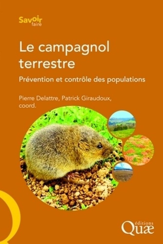 LE CAMPAGNOL TERRESTRE. PREVENTION ET CONTROLE DES POPULATIONS