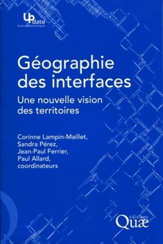 GEOGRAPHIE DES INTERFACES. UNE NOUVELLE VISION DES TERRITOIRES