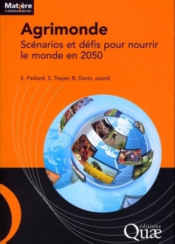 AGRIMONDE SCENARIO ET DEFIS POUR NOURRIR LE MONDE. FRANCAIS