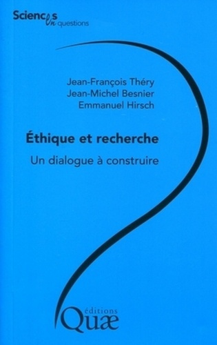 ETHIQUE ET RECHERCHE - UN DIALOGUE A CONSTRUIRE