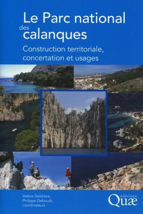 LE PARC NATIONAL DES CALANQUES. CONSTRUCTION TERRITORIALE, CONCERTATION ET USAGES