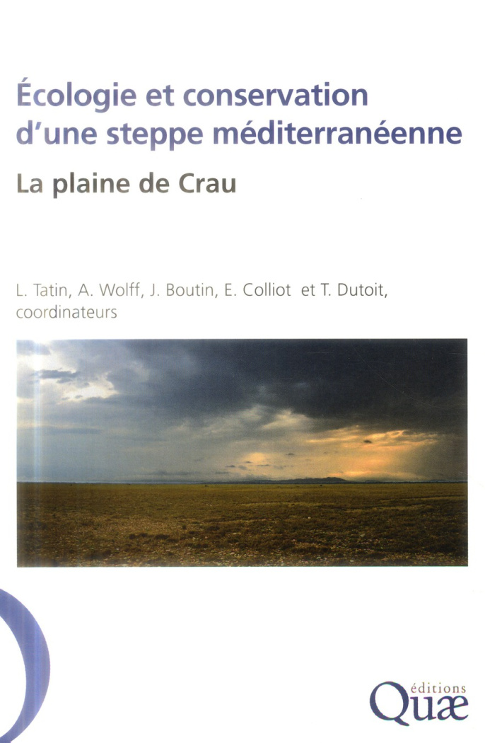ECOLOGIE ET CONSERVATION D'UNE STEPPE MEDITERRANEENNE. LA PLAINE DE CRAU