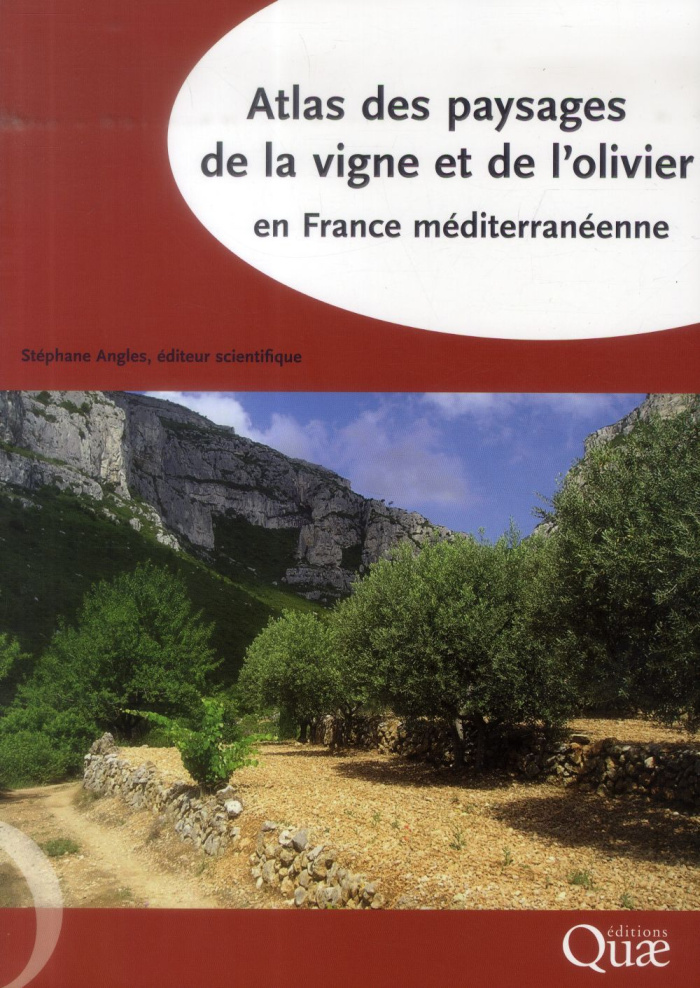 ATLAS DES PAYSAGES DE LA VIGNE ET DE L OLIVIER EN FRANCE MEDITERRANEENNE