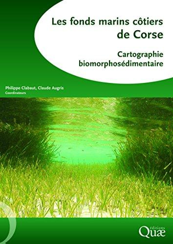 LES FONDS MARINS COTIERS DE CORSE CARTOGRAPHIE BIOMORPHOSEDIMENTAIRE