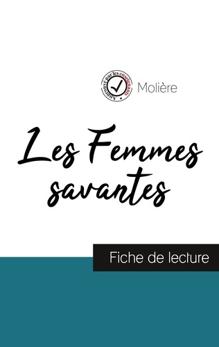 Les Femmes savantes de Molière (fiche de lecture et analyse complète de l'oeuvre)