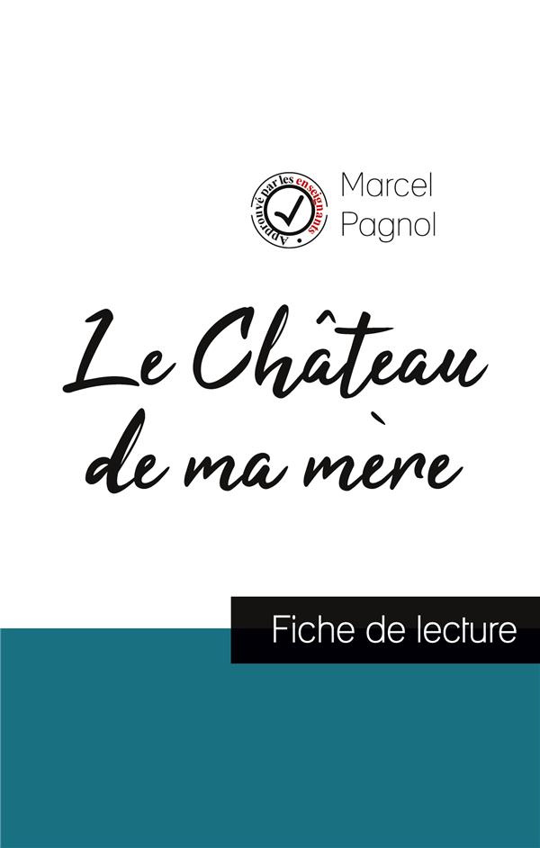 Le Château de ma mère. Etude de l'oeuvre