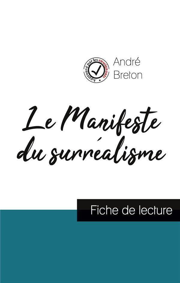 Le Manifeste du surréalisme de André Breton. Etude de l'oeuvre