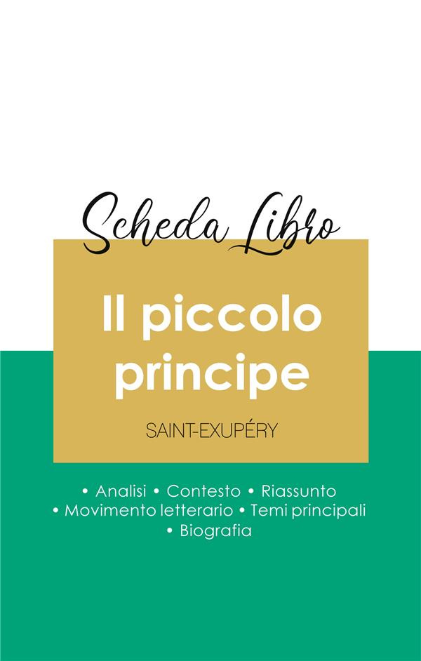 SCHEDA LIBRO IL PICCOLO PRINCIPE DI ANTOINE DE SAINT-EXUPERY (ANALISI LETTERARIA DI RIFERIMENTO E RI