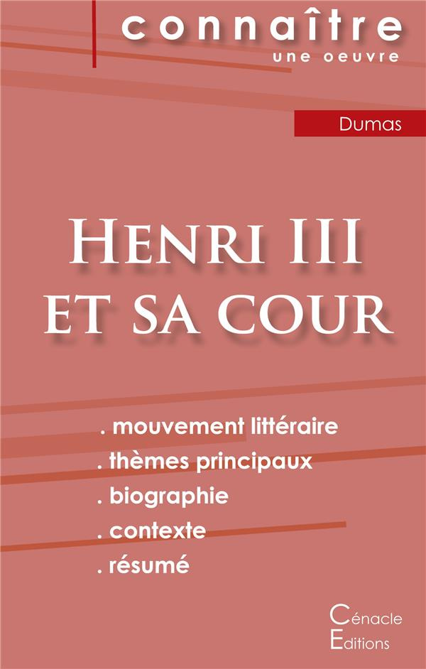 Fiche de lecture Henri III et sa cour de Alexandre Dumas (analyse littéraire de référence et résumé