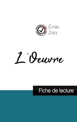 L'Oeuvre de Émile Zola (fiche de lecture et analyse complète de l'oeuvre)