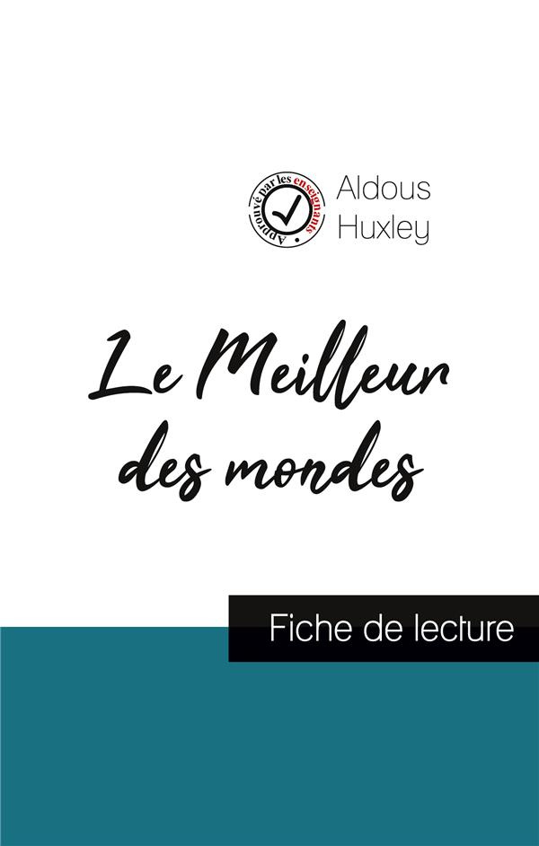 Le Meilleur des mondes de Aldous Huxley (fiche de lecture et analyse complète de l'oeuvre)