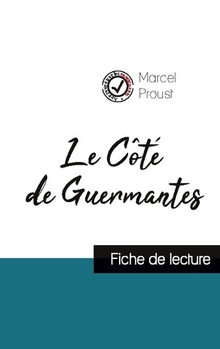 Le Côté de Guermantes de Marcel Proust (fiche de lecture et analyse complète de l'oeuvre)