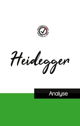 Martin Heidegger. Etude de la pensée