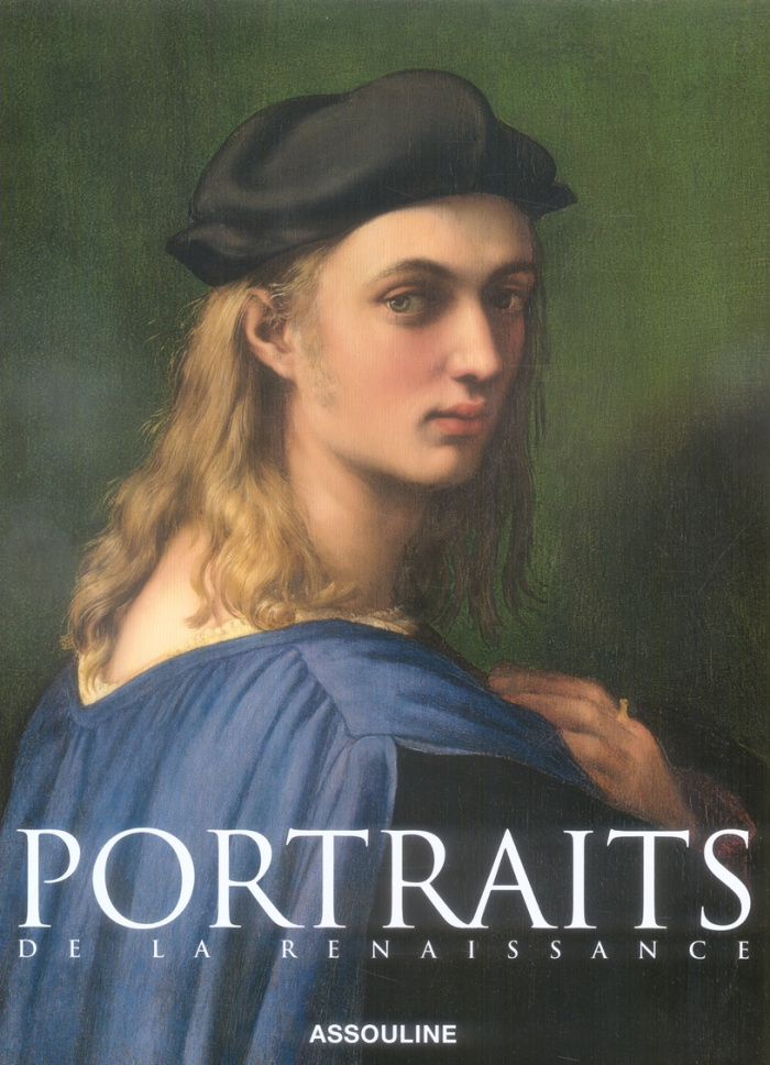 PORTRAITS DE LA RENAISSANCE