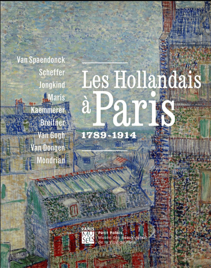 Les hollandais à Paris. 1789-1914