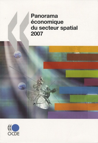 PANORAMA ECONOMIQUE DU SECTEUR SPATIAL 2007