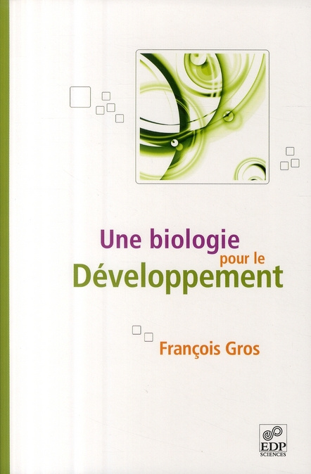 BIOLOGIE POUR LE DEVELOPPEMENT (UNE)