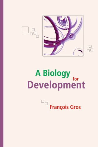 A BIOLOGY FOR DEVELOPMENT