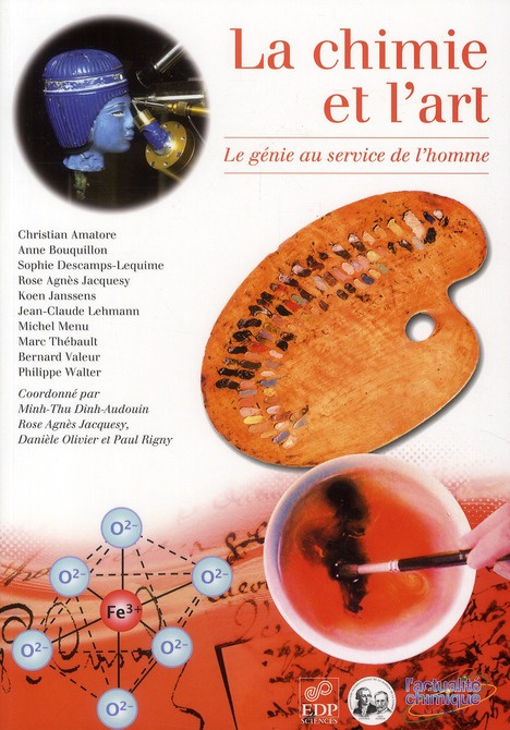 CHIMIE ET ART. LE GENIE AU SERVICE DE L'HOMME