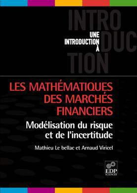 Mathématiques des marchés financiers / Modélisation du risque et de l'incertitude