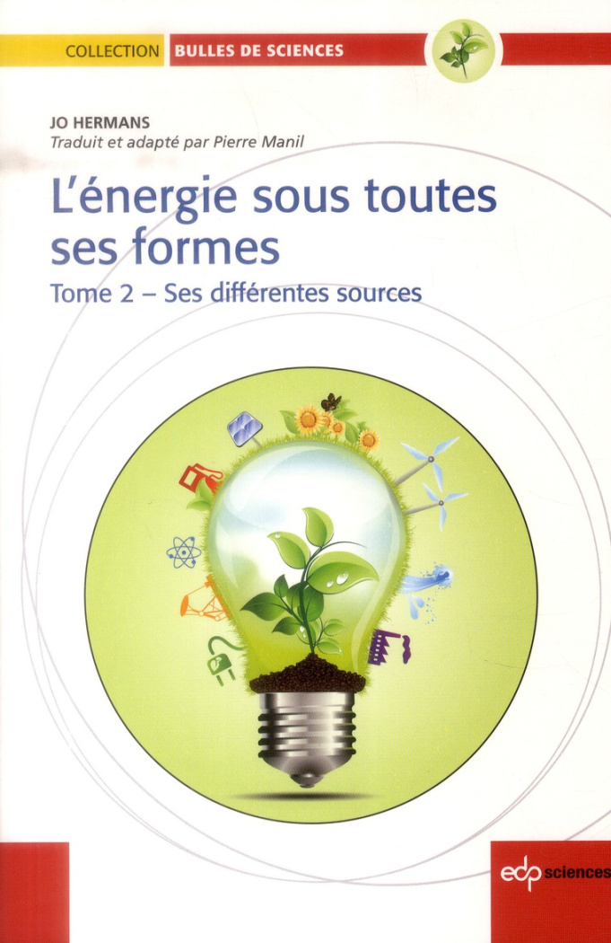 L'énergie sous toutes ses formes/2/Ses différentes sources / Ses différentes sources