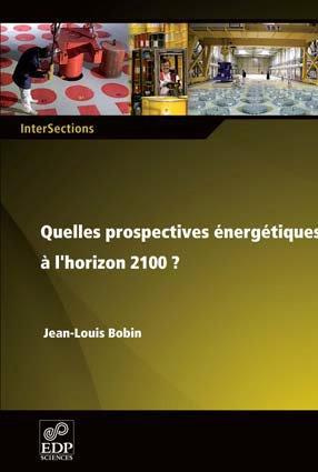 PROSPECTIVES ENERGETIQUES A L HORIZON 2100