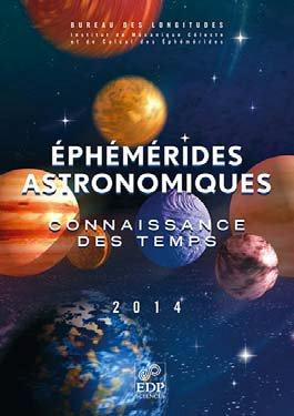 Ephémérides astronomiques 2014 - Connaissance des temps