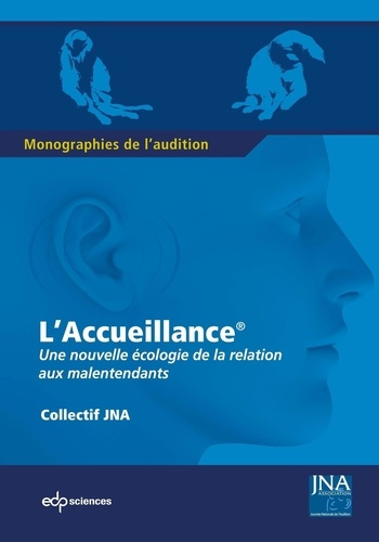 L'Accueillance. Une nouvelle écologie de la relation aux malentendants