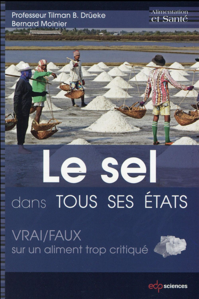 Le sel dans tous ses états / Vrai - Faux sur un aliment trop critiqué