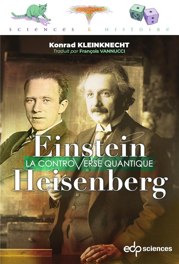 Einstein Heisenberg - La controverse quantique