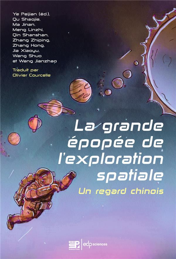 La grande épopée de l'exploration spatiale. Un regard chinois