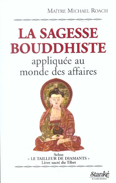 La sagesse bouddhiste appliquée au monde des affaires