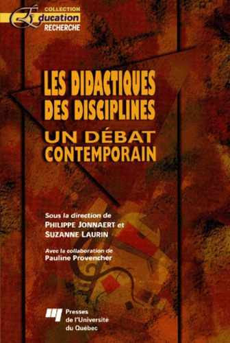 LES DIDACTIQUES DES DISCIPLINES. UN DEBAT CONTEMPORAIN