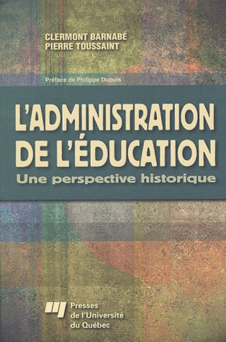 L ADMINISTRATION DE L EDUCATION. UNE PERSPECTIVE HISTORIQUE